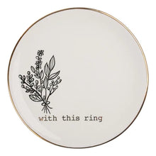 Load image into Gallery viewer, Gold With This Ring Trinket Tray
