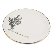Load image into Gallery viewer, Gold With This Ring Trinket Tray
